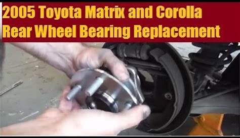 2005 Toyota Matrix (and Corolla) Rear Wheel Bearing-Hub Replacement