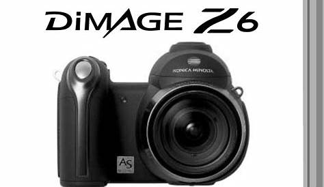 Konica Minolta DiMAGE DiMAGE Z6, DiMAGE Z6 Instruction Manual | Manualzz