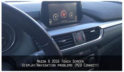 Mazda 6 2016 Touch Screen Display/Navigation/MZD Connect infotainment