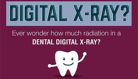 Amount Of Radiation In Digital Dental X Rays - Digital Photos and