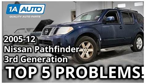 problems with 2005 nissan pathfinder