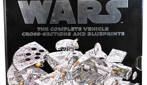 Star Wars: The Complete Vehicle Cross-Sections and Blueprints
