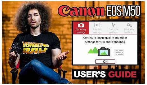 Canon EOS M50 User's Guide | How To Set Up Your New Camera (Tutorial