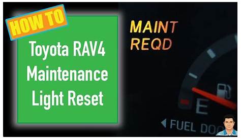 How To: Reset Maintenance Light on Toyota RAV4 - YouTube