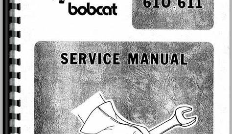 Bobcat 610 Skid Steer Loader Service Manual