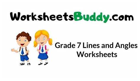 Grade 7 Lines and Angles Worksheets - WorkSheets Buddy