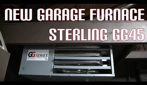 Project - New Garage Furnace Install - Sterling GG45 Heater - YouTube