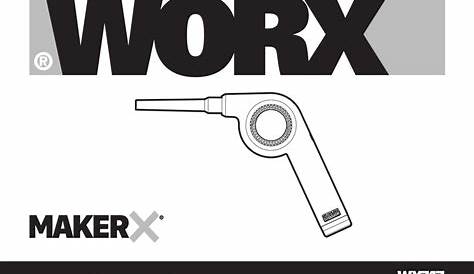 WORX MAKERX WX747.X SERIES MANUAL Pdf Download | ManualsLib