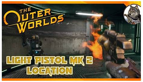 THE OUTER WORLDS - Light Pistol Mk 2 Weapon Location - YouTube