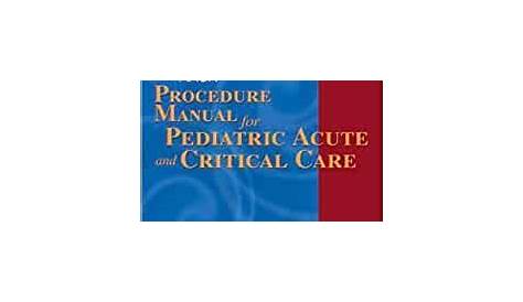 AACN Procedure Manual for Pediatric Acute and Critical Care, 1e (Verger, AACN Procedure Manual