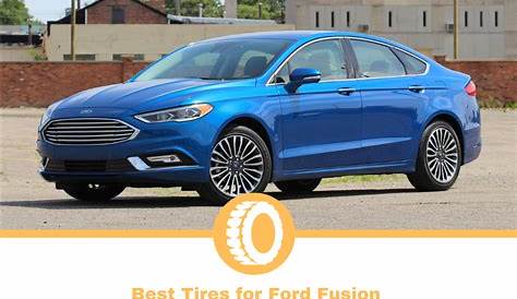 Top 9 Best Tires for Ford Fusion (Updated)