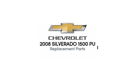 Parts For 2008 Chevy Silverado 1500