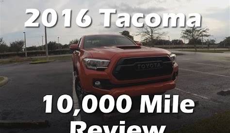 2016 Toyota Tacoma - 10,000 mile review - YouTube
