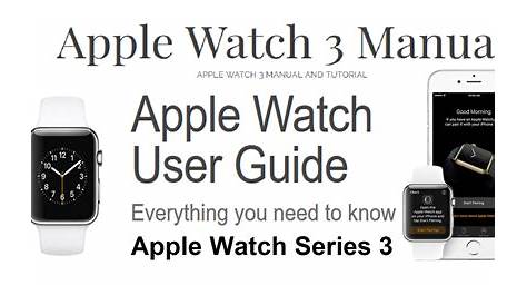 Apple Watch Series 3 User Manual - pluswood