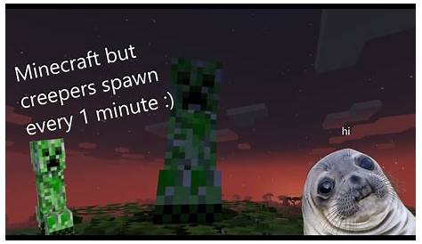 Minecraft but creepers spawn in every 1 minute yay :) - YouTube