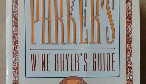 wine ratings parker guide