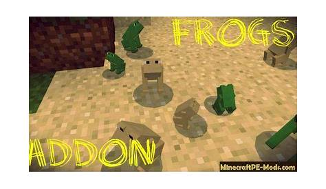 Frog Minecraft PE Addon / Mod For iOS, Android 1.20.15, 1.19.83 Download