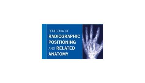 Textbook of Radiographic Positioning and Related Anatomy 8th edition