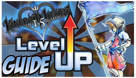 Kingdom Hearts HD 1.5 Remix - How to Level up Fast and Easy - Kingdom