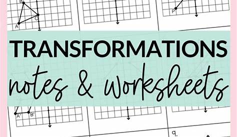 Transformations Notes and Worksheets - Lindsay Bowden