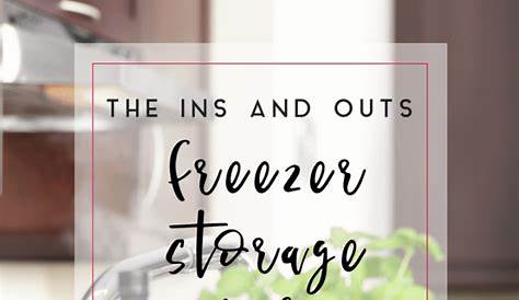 The Ins and Outs of Freezer Storage