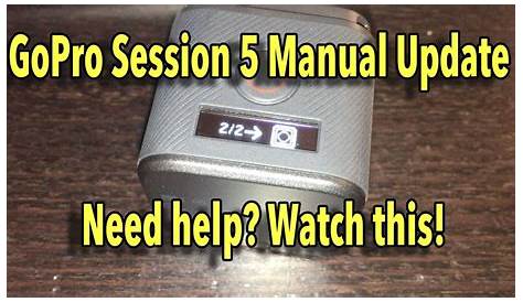 HELP - GoPro Hero 5 Session Manual Update - YouTube