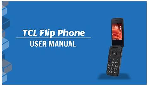 TCL Flip Phone User Manual / User Guide - RUSTYNI.COM