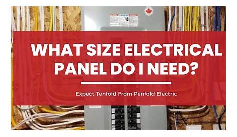What Size Electrical Panel Do I Need? | Penfold Electric LTD.