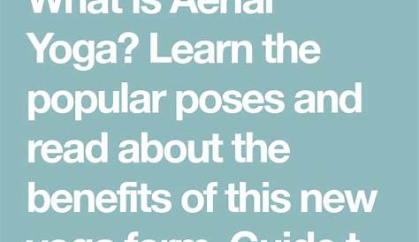 What is Aerial Yoga? Learn the popular poses and read about the