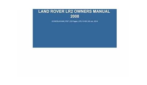 Land rover lr2 owners manual 2008 by SandraWest1680 - Issuu