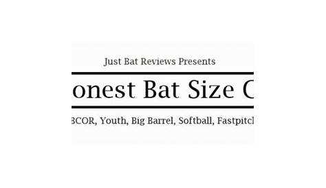 Honest Bat Size Chart | BBCOR, Youth & Big Barrel, Fastpitch | JBR