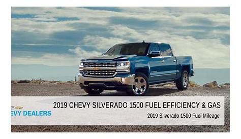 2019 Chevy Silverado 1500 MPG - Silverado Gas Mileage Arizona | Valley