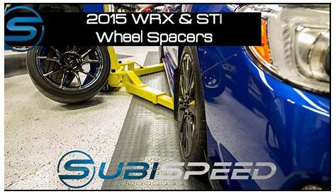 Subispeed - 2015 WRX & STI Wheel Spacers - YouTube