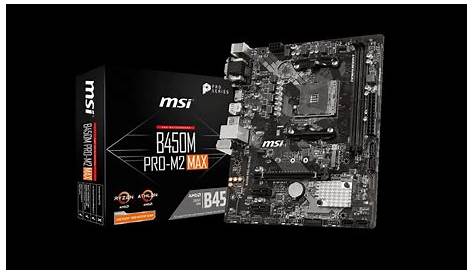 MSI B450M PRO-M2 MAX Motherboard Unboxing and Overview - YouTube
