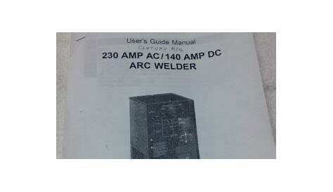 CENTURY MFG. ARC WELDER 230 AMP AC/ 140 AMP DC MANUAL | eBay