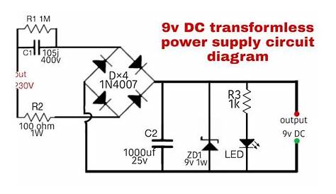9v dc tranformerless power supply circuit diagram | Circuit diagram