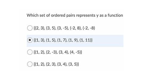 Which set of ordered pairs represents y as a function of x? - Brainly.com