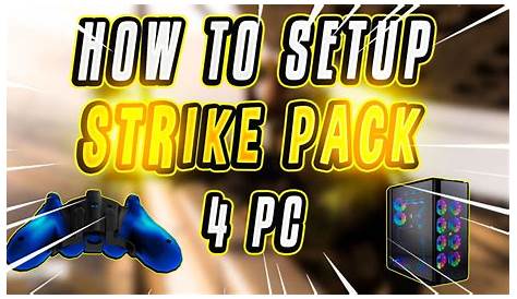 HOW TO SETUP STRIKE PACK FOR PC - YouTube