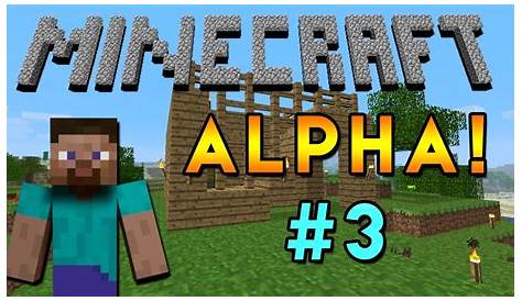 Minecraft Alpha (Episode 3) - YouTube