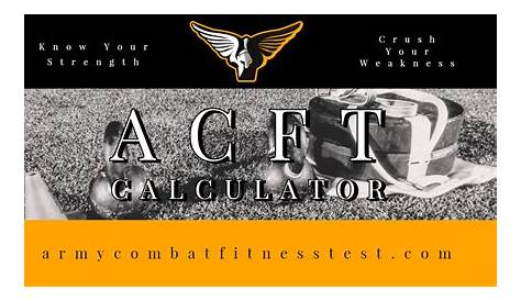 ACFT Calculator | Calculate your score on the Army Combat Fitness Test