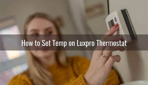 how to program a luxpro thermostat