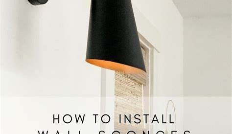 How To Hang Sconces Without Wiring