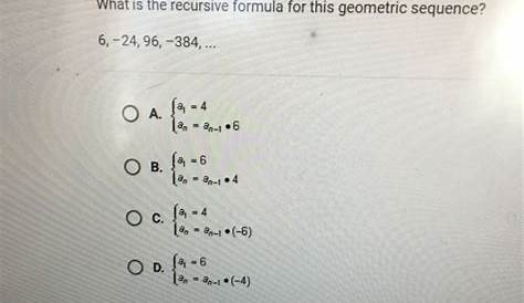 What is the recursive formula for this geometric sequence? - Brainly.com