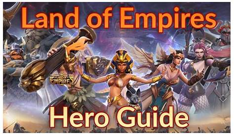 rise of empires hero guide