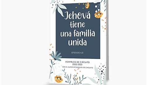 "Asamblea de Circuito 2022-2023 - JW - Jehová tiene una familia unida