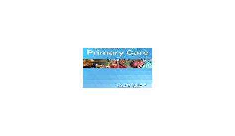 PEDIATRIC PRIMARY CARE, 6TH EDITION BY CATHERINE E. BURNS | Primary