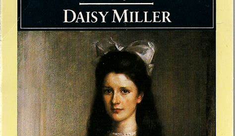 Character Analysis: Daisy Miller | Anime and Book Messiah