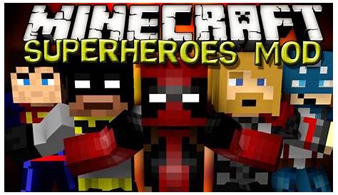 Superheroes Mod for Minecraft 1.18/1.17.1/1.15.2