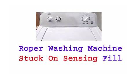 Roper Washing Machine Stuck on Sensing Fill:Troubleshoot Guide