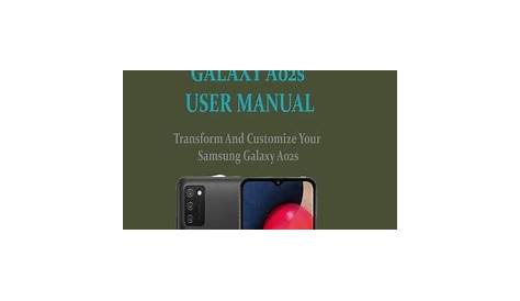 SAMSUNG GALAXY A02s USER MANUAL: Transform And Customize Your Samsung